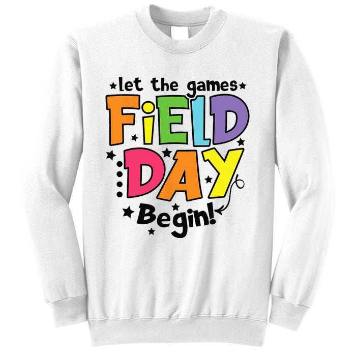 Field Day Let Games Start Begin Teachers Sweatshirt