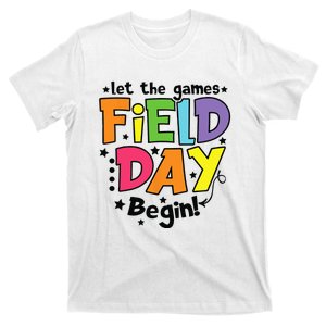 Field Day Let Games Start Begin Teachers T-Shirt