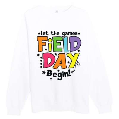 Field Day Let Games Start Begin Teachers Premium Crewneck Sweatshirt