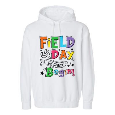 Field Day Let The Games Begin Teachers Gifts Garment-Dyed Fleece Hoodie