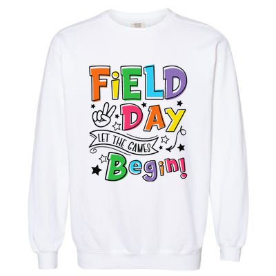 Field Day Let The Games Begin Teachers Gifts Garment-Dyed Sweatshirt