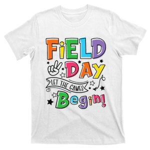 Field Day Let The Games Begin Teachers Gifts T-Shirt