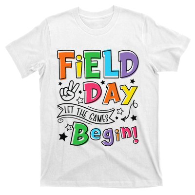 Field Day Let The Games Begin Teachers Gifts T-Shirt