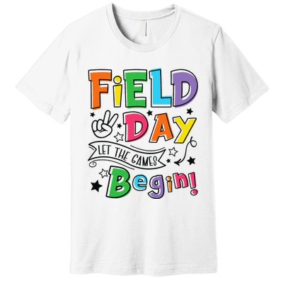 Field Day Let The Games Begin Teachers Gifts Premium T-Shirt