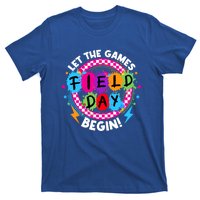 Field Day Let Games Start Begin Teachers Field Day 2024 Cool Gift T-Shirt