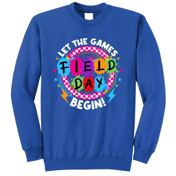 Field Day Let Games Start Begin Teachers Field Day 2024 Cool Gift Tall Sweatshirt