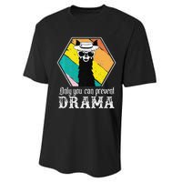 Funny Drama Llama Only You Can Prevent Drama Vintage Llama  Performance Sprint T-Shirt