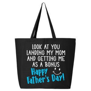 Funny Dad Look At You Landing My Mom Getting Me As A Bonus 25L Jumbo Tote