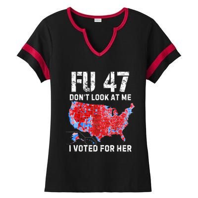 Fu47 DonT Look At Me I Voted For Her Ladies Halftime Notch Neck Tee