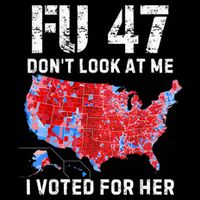 Fu47 DonT Look At Me I Voted For Her Poster