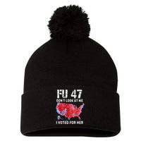 Fu47 DonT Look At Me I Voted For Her Pom Pom 12in Knit Beanie