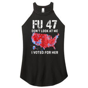 Fu47 DonT Look At Me I Voted For Her Women's Perfect Tri Rocker Tank