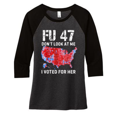 Fu47 DonT Look At Me I Voted For Her Women's Tri-Blend 3/4-Sleeve Raglan Shirt