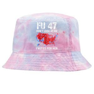 Fu47 DonT Look At Me I Voted For Her Tie-Dyed Bucket Hat