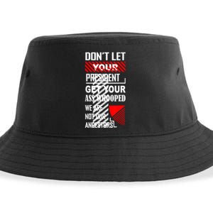 Funny Dont Let Your President Get Your Ass Whooped Gift Sustainable Bucket Hat