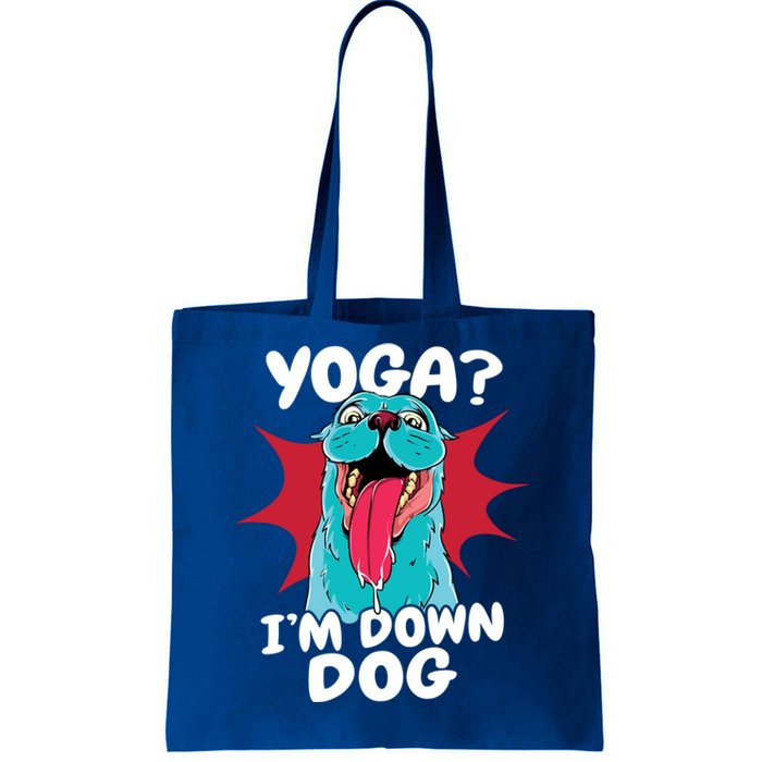 Funny Dog Lovers Yoga Funny Gift Yoga Im Down Dog Gift Tote Bag