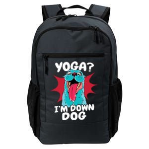 Funny Dog Lovers Yoga Funny Gift Yoga Im Down Dog Gift Daily Commute Backpack