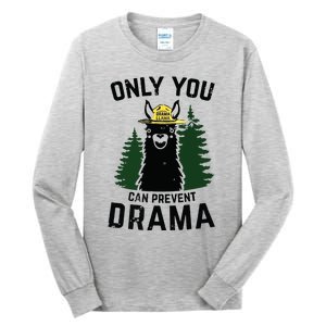 Funny Drama Llama Only You Can Prevent Drama Sarcastic Lover Tall Long Sleeve T-Shirt