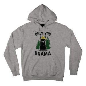 Funny Drama Llama Only You Can Prevent Drama Sarcastic Lover Tall Hoodie