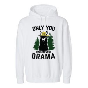 Funny Drama Llama Only You Can Prevent Drama Sarcastic Lover Garment-Dyed Fleece Hoodie