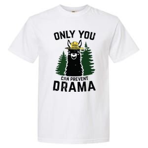 Funny Drama Llama Only You Can Prevent Drama Sarcastic Lover Garment-Dyed Heavyweight T-Shirt