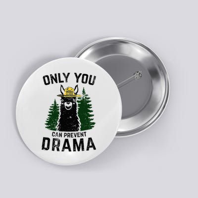 Funny Drama Llama Only You Can Prevent Drama Sarcastic Lover Button