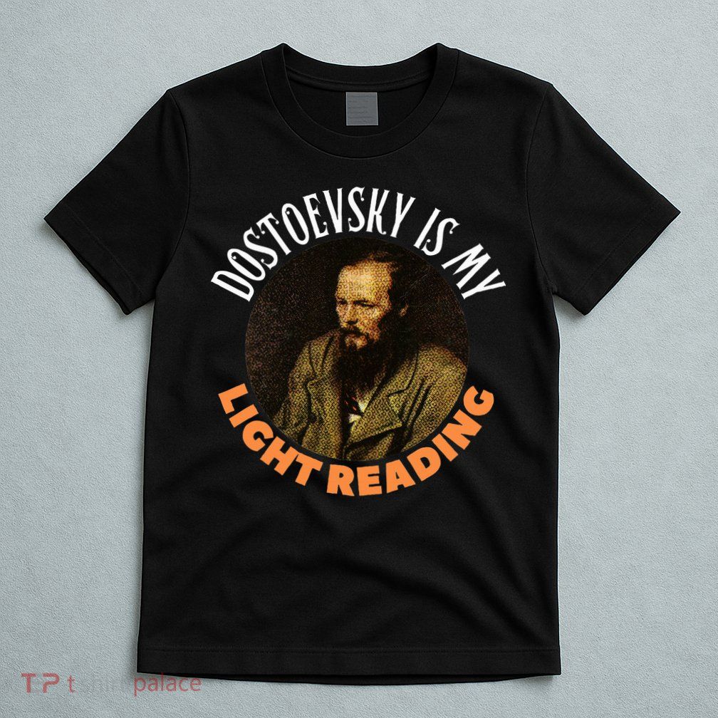 Fyodor Dostoevsky Literature Karamazov Light Reading T-Shirt