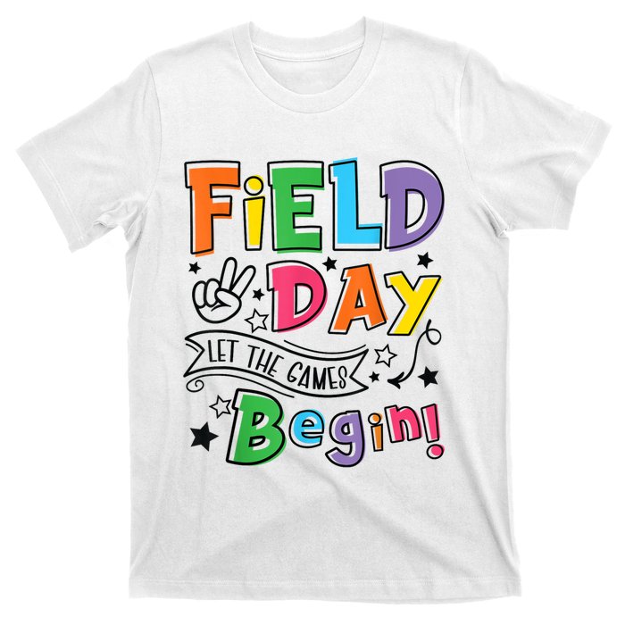 Field Day Let The Games Begin Boy Girl Teachers Gifts T-Shirt