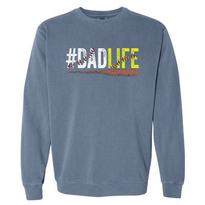 Funny Dad Life Softball Baseball Daddy Sports Fathers Day Garment-Dyed Sweatshirt