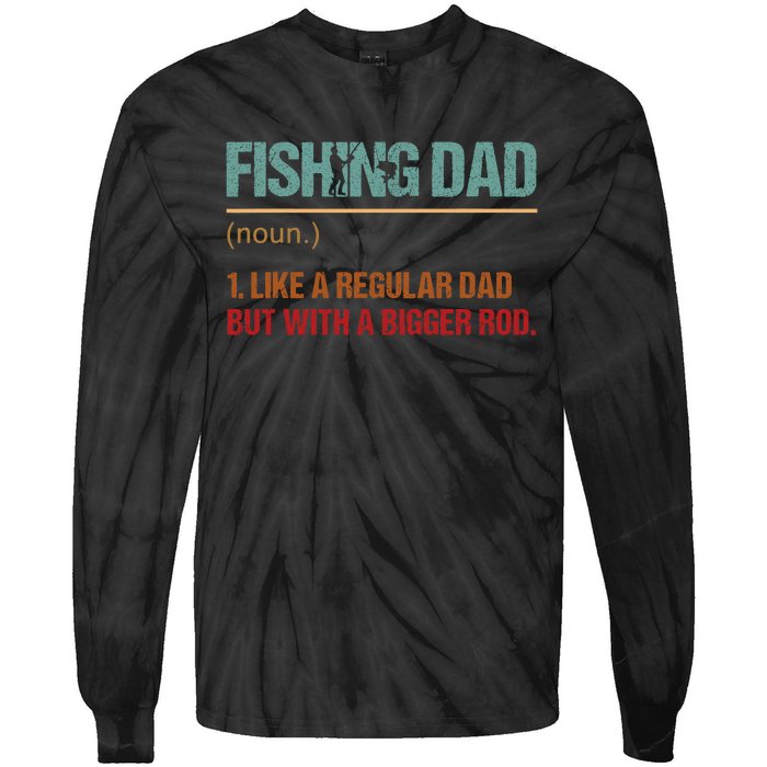 Fishing Dad Like A Normal Dad Only Cooler Tie-Dye Long Sleeve Shirt