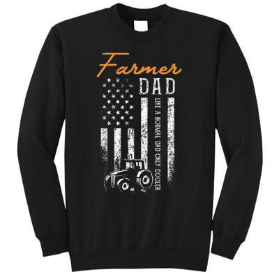 Farmer Dad Like A Normal Dad Only Cooler Usa Flag Farming Tall Sweatshirt