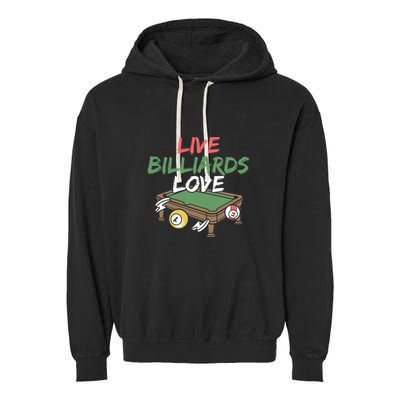 Father's Day Live Billiards Love Pool Player Gift For Dad Garment-Dyed Fleece Hoodie
