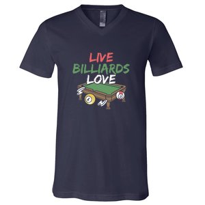 Father's Day Live Billiards Love Pool Player Gift For Dad V-Neck T-Shirt