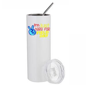 Field Day Last Day School Just Here For Field Day Stainless Steel Tumbler