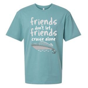 Friends DonT Let Friends Cruise Alone Sueded Cloud Jersey T-Shirt