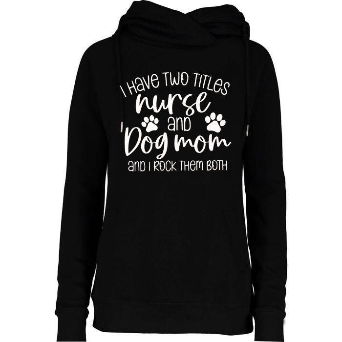 Funny Dog Lover Nurse Womens Funnel Neck Pullover Hood