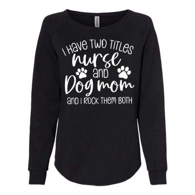 Funny Dog Lover Nurse Womens California Wash Sweatshirt