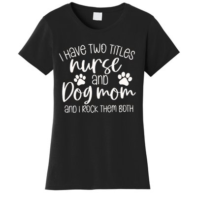 Funny Dog Lover Nurse Women's T-Shirt