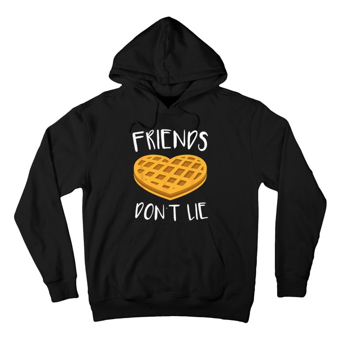 Friends Dont Lie Funny Waffle Hoodie