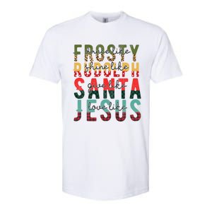 Fun Dance Like Frosty Shine Rudolph Give Santa Love Jesus Softstyle CVC T-Shirt