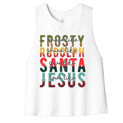 Fun Dance Like Frosty Shine Rudolph Give Santa Love Jesus Women's Racerback Cropped Tank