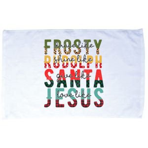 Fun Dance Like Frosty Shine Rudolph Give Santa Love Jesus Microfiber Hand Towel