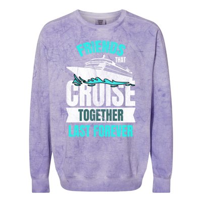 Friends Dont Let Cruise Alone Beach Summer Great Gift Colorblast Crewneck Sweatshirt