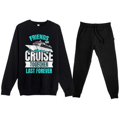 Friends Dont Let Cruise Alone Beach Summer Great Gift Premium Crewneck Sweatsuit Set