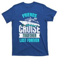 Friends Dont Let Cruise Alone Beach Summer Great Gift T-Shirt