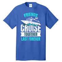 Friends Dont Let Cruise Alone Beach Summer Great Gift Tall T-Shirt