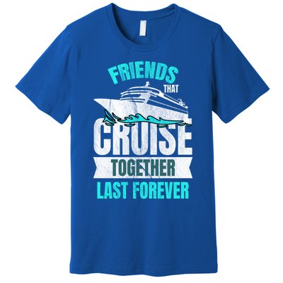 Friends Dont Let Cruise Alone Beach Summer Great Gift Premium T-Shirt