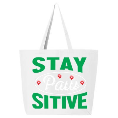 Funny Dog Lover Stay Pawsitive Cute Gift 25L Jumbo Tote