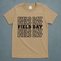 Field Day Last Day OF School Teacher T-Shirt