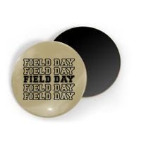 Field Day Last Day OF School Teacher Magnet